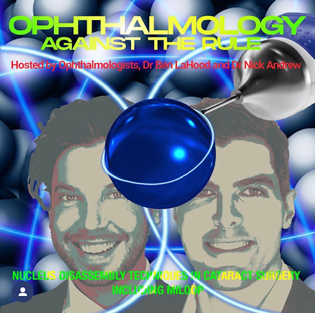 Ophthalmology Against the Rule Hosted by Dr Ben LaHood and Dr Nick Andrew